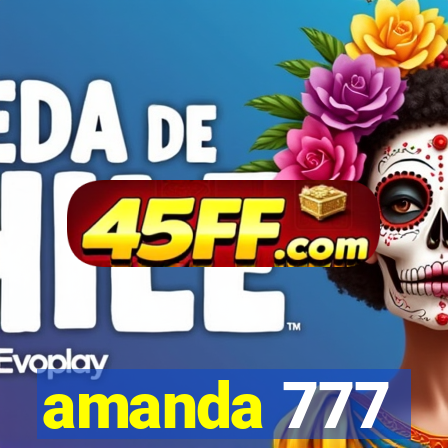 amanda 777